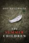 [The Collector 03] • The Summer Children (The Collector Series Book 3)